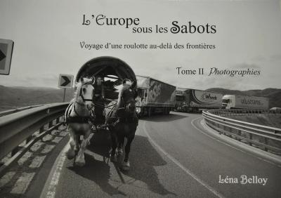 L'Europe sous les sabots TOME 2 - Photographies -